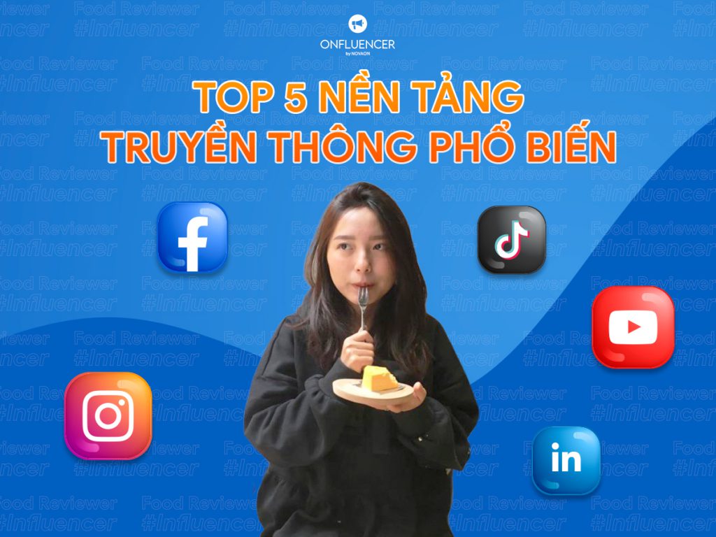 top-5-nen-tang-truyen-thong-pho-bien-Influencer-F&B